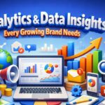 Analytics and Data Insights Every Growing Brand Needs