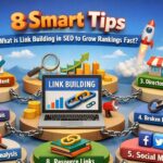 8 Smart Tips What Is Link Building in SEO to Grow Rankings Fast